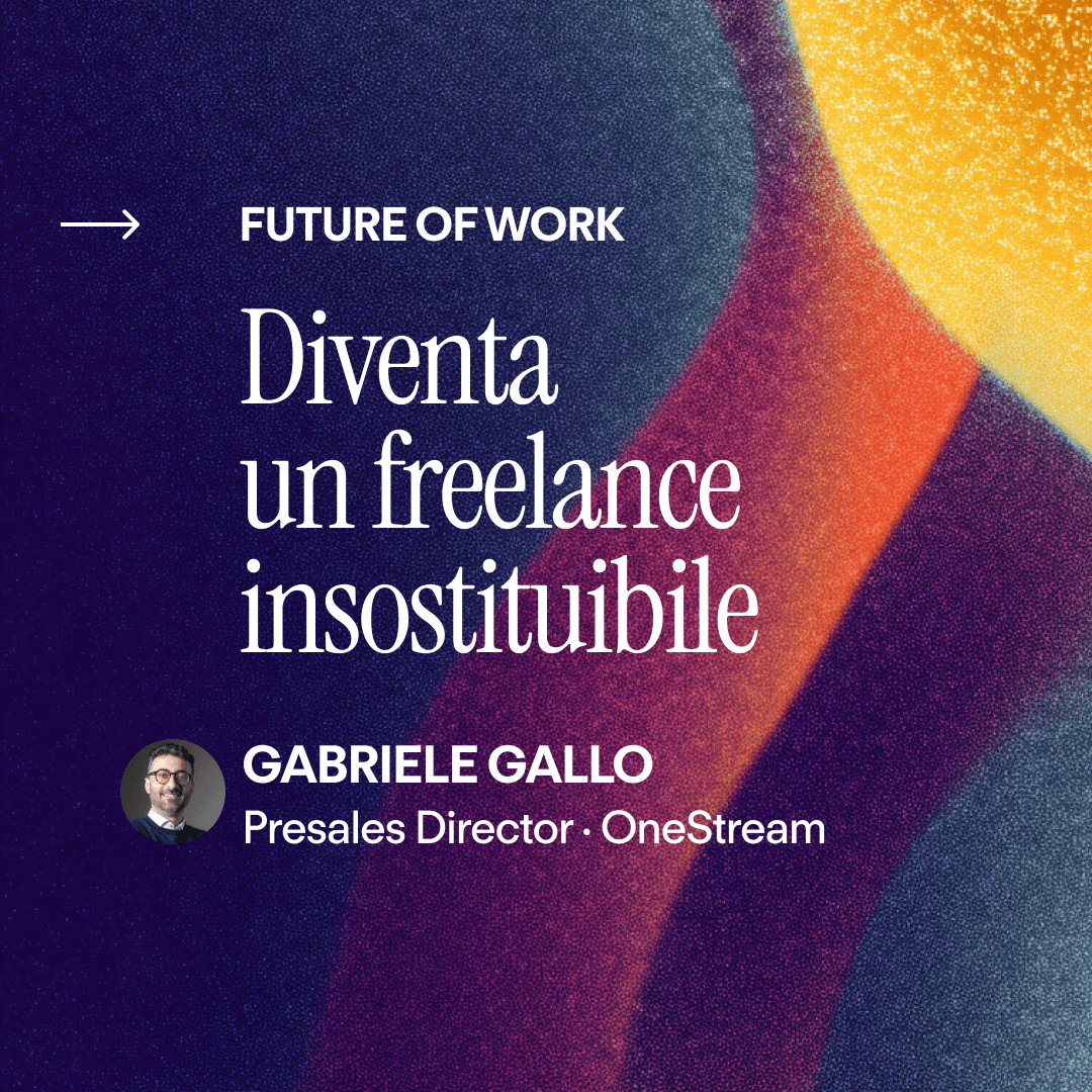 Diventa un freelance insostituibile